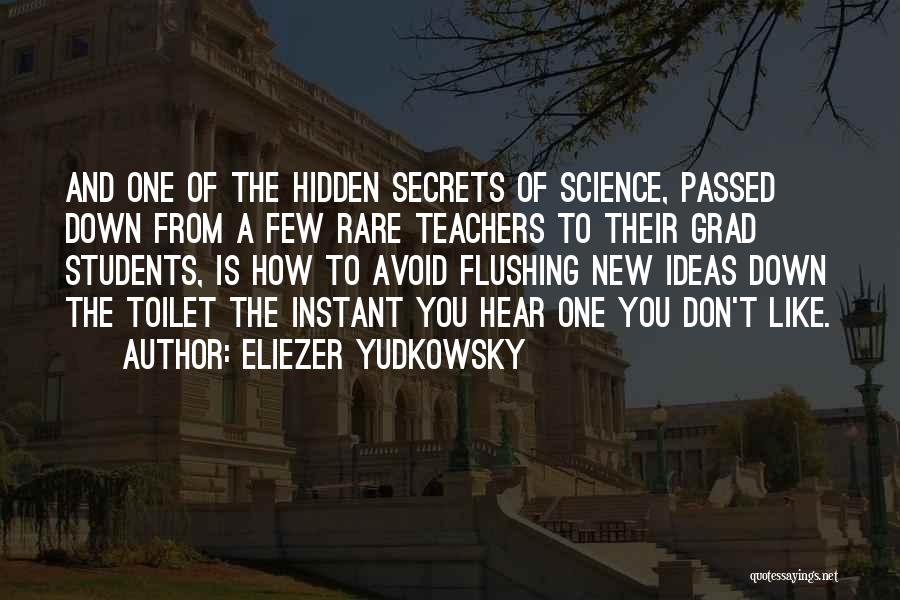 Teachers To Students Quotes By Eliezer Yudkowsky