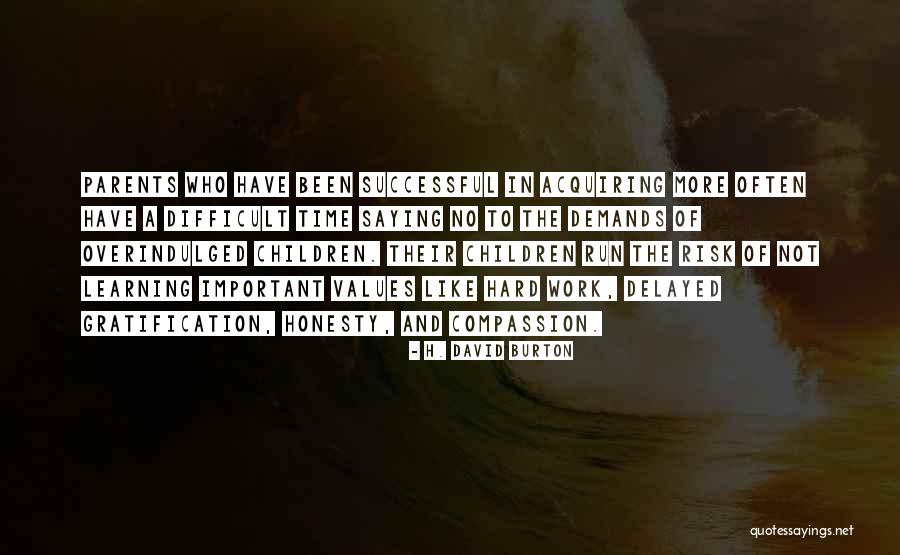 Teachers Uk Quotes By H. David Burton Teachers Uk Quotes By H. David Burton