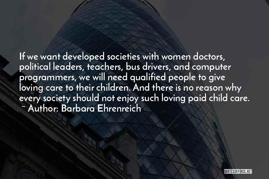 Teachers Who Care Quotes By Barbara Ehrenreich