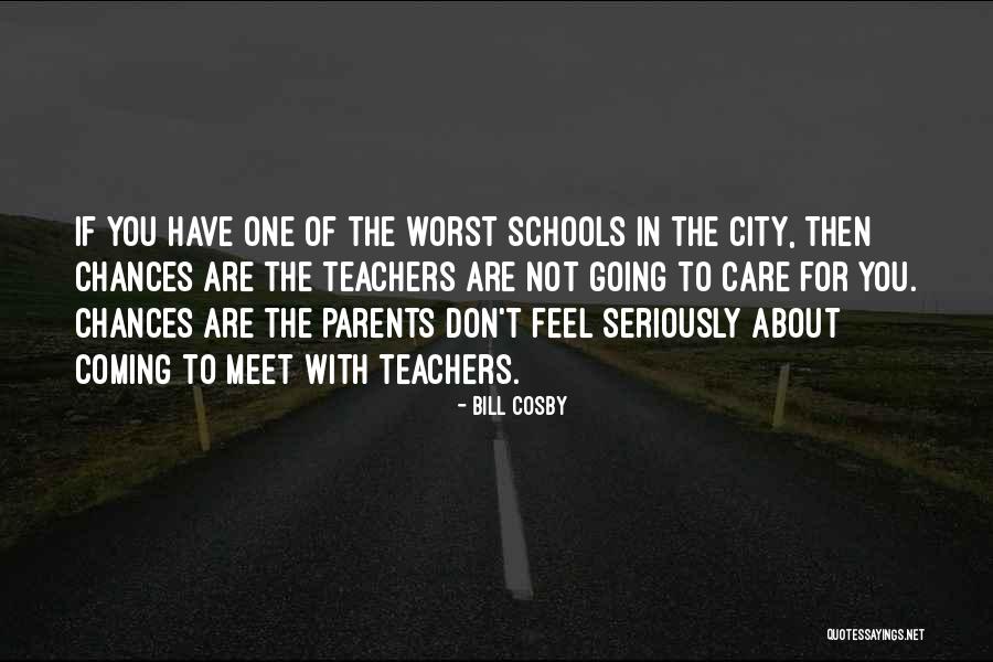 Teachers Who Care Quotes By Bill Cosby