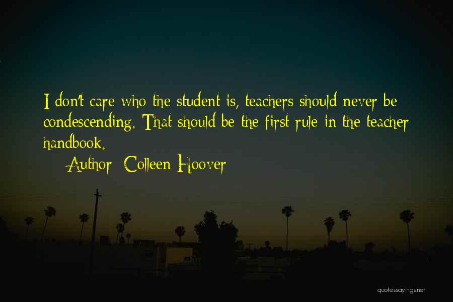 Teachers Who Care Quotes By Colleen Hoover