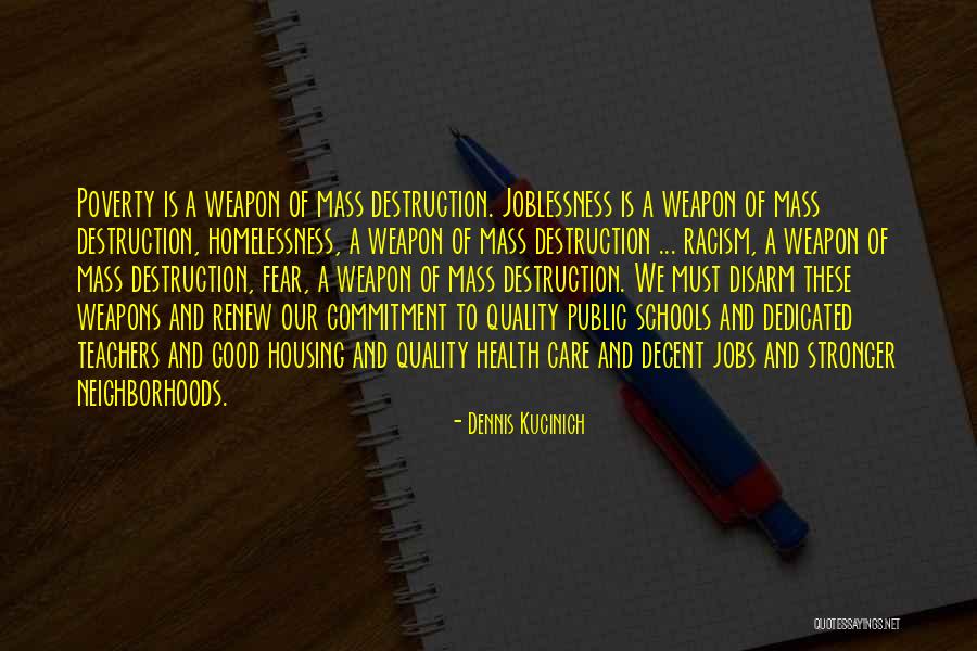 Teachers Who Care Quotes By Dennis Kucinich