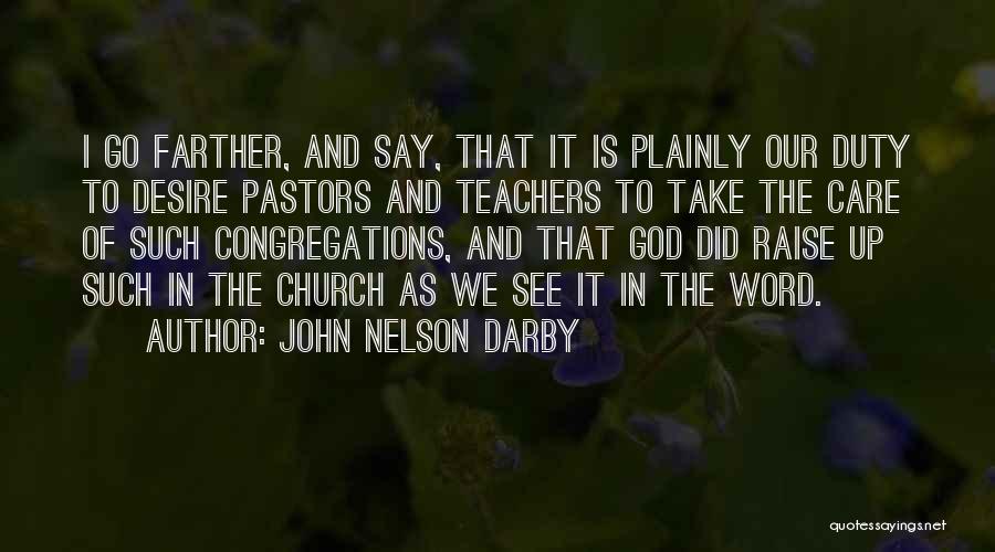Teachers Who Care Quotes By John Nelson Darby
