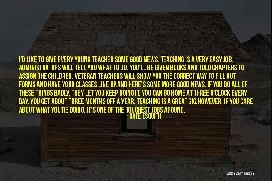 Teachers Who Care Quotes By Rafe Esquith Teachers Who Care Quotes By Rafe Esquith