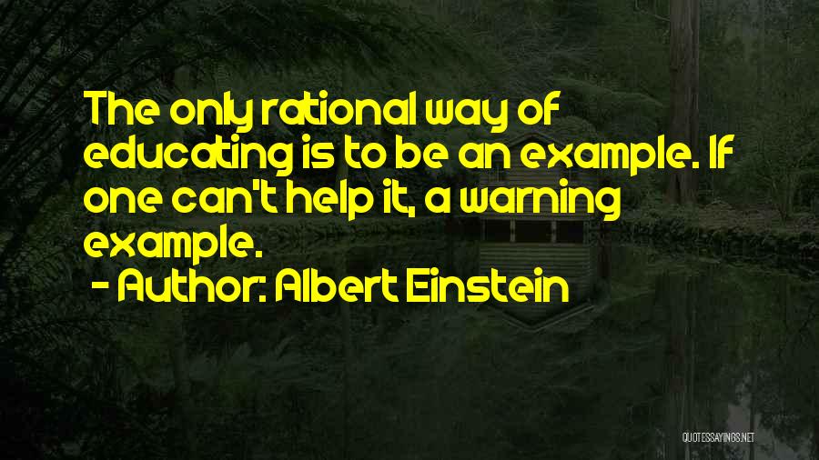Teaching Albert Einstein Quotes By Albert Einstein