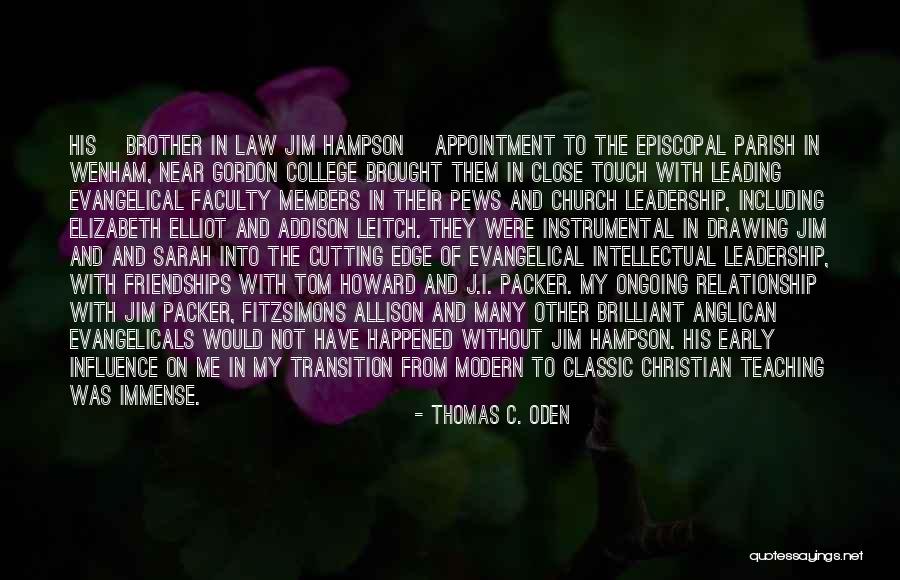 Teaching And Leadership Quotes By Thomas C. Oden