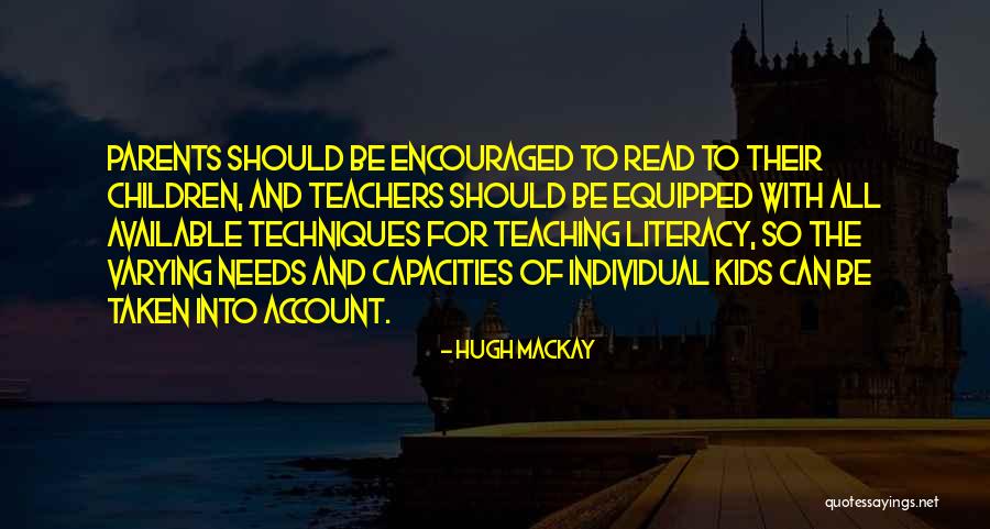 Teaching And Parents Quotes By Hugh Mackay