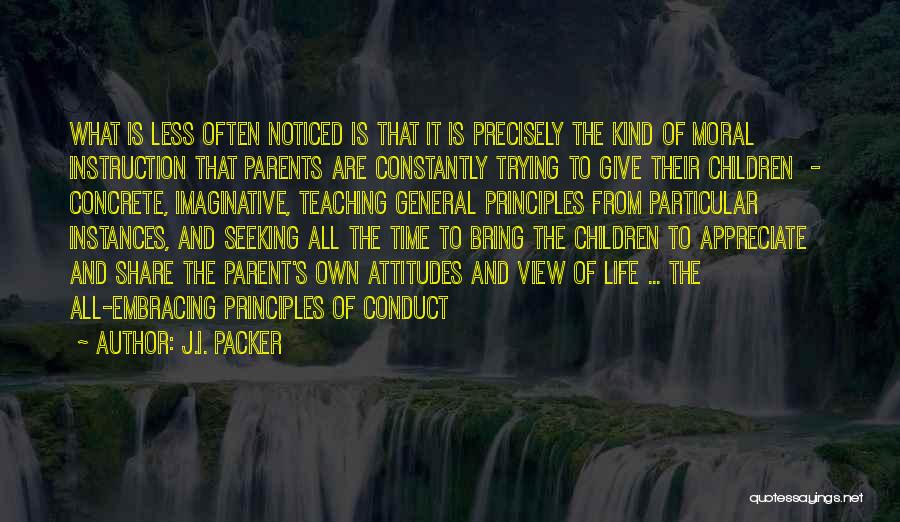 Teaching And Parents Quotes By J.I. Packer