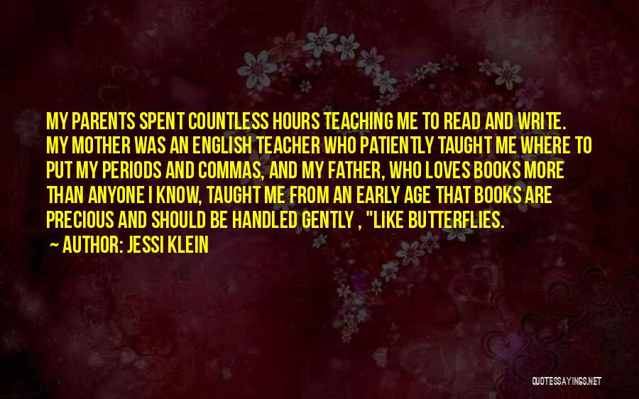 Teaching And Parents Quotes By Jessi Klein