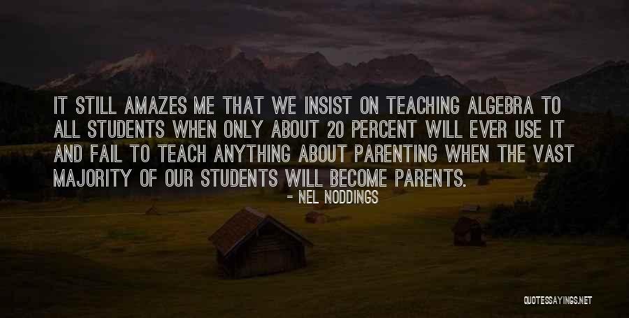 Teaching And Parents Quotes By Nel Noddings