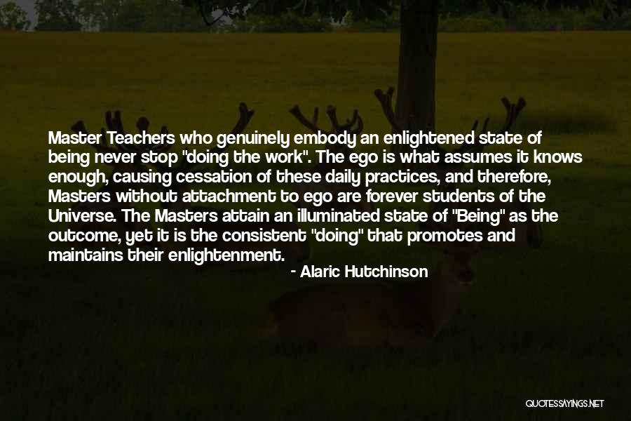 Teaching And Students Quotes By Alaric Hutchinson Teaching And Students Quotes By Alaric Hutchinson