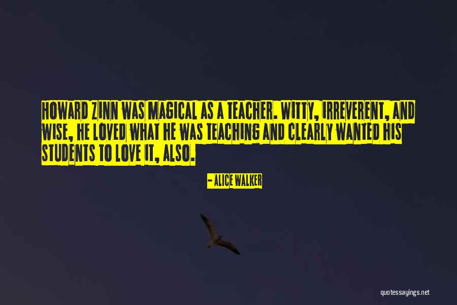 Teaching And Students Quotes By Alice Walker Teaching And Students Quotes By Alice Walker