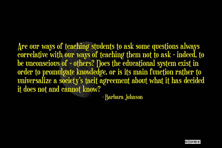 Teaching And Students Quotes By Barbara Johnson Teaching And Students Quotes By Barbara Johnson