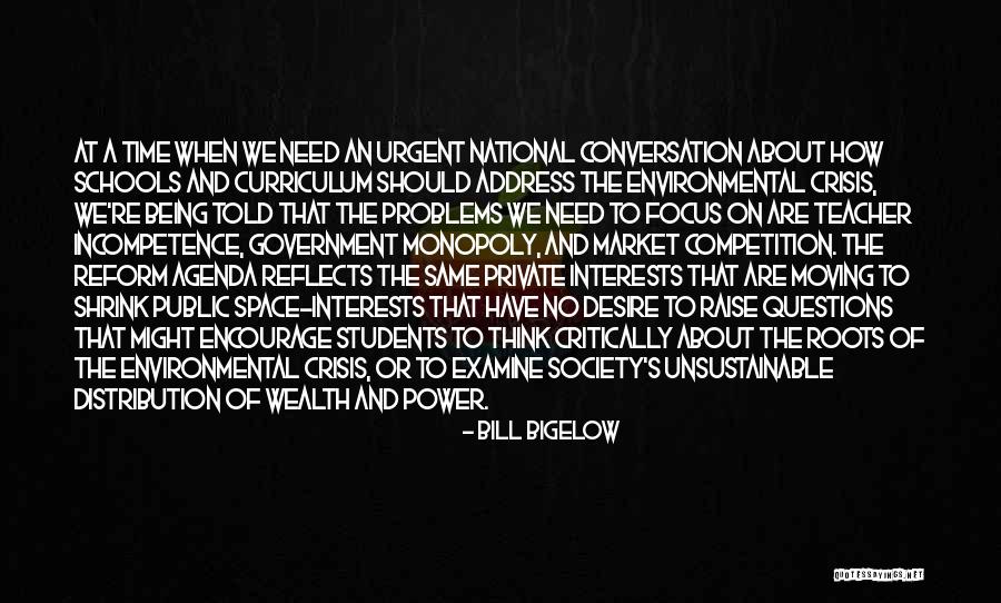 Teaching And Students Quotes By Bill Bigelow Teaching And Students Quotes By Bill Bigelow
