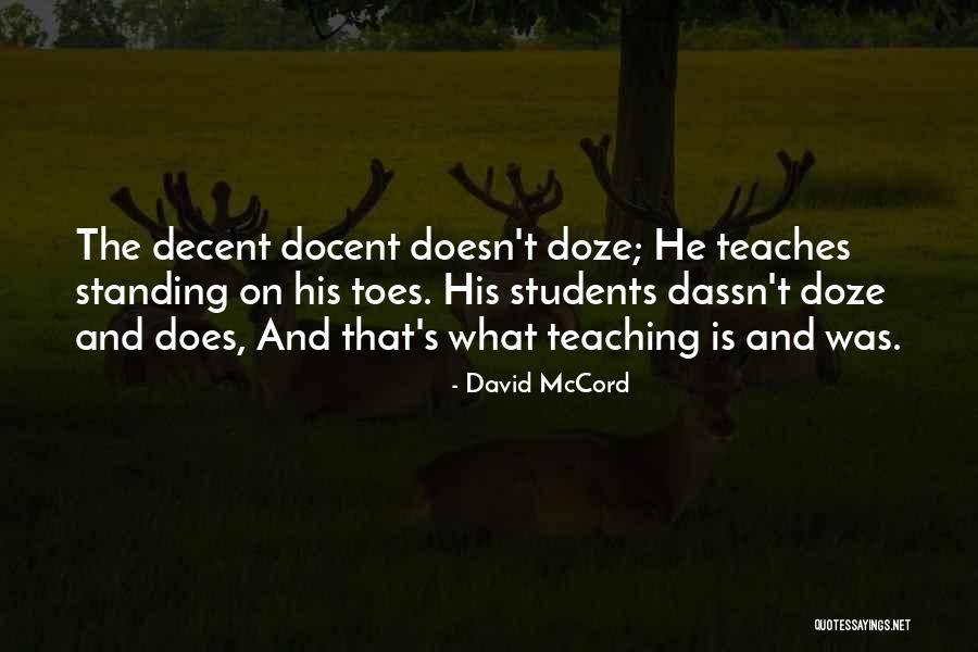 Teaching And Students Quotes By David McCord Teaching And Students Quotes By David McCord