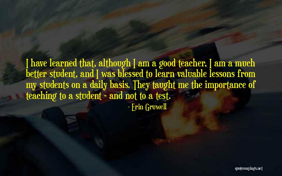 Teaching And Students Quotes By Erin Gruwell Teaching And Students Quotes By Erin Gruwell