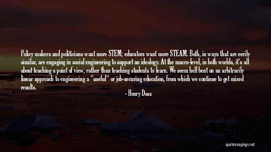 Teaching And Students Quotes By Henry Doss Teaching And Students Quotes By Henry Doss