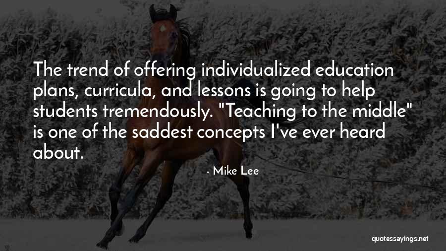 Teaching And Students Quotes By Mike Lee Teaching And Students Quotes By Mike Lee