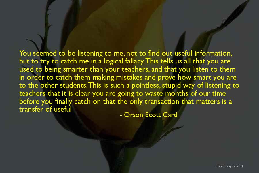 Teaching And Students Quotes By Orson Scott Card Teaching And Students Quotes By Orson Scott Card