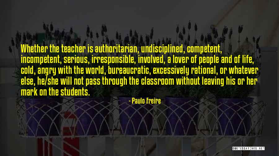 Teaching And Students Quotes By Paulo Freire Teaching And Students Quotes By Paulo Freire