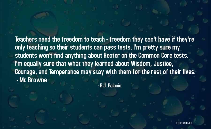 Teaching And Students Quotes By R.J. Palacio Teaching And Students Quotes By R.J. Palacio