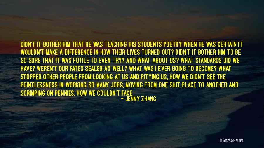Teaching Anywhere Quotes By Jenny Zhang Teaching Anywhere Quotes By Jenny Zhang