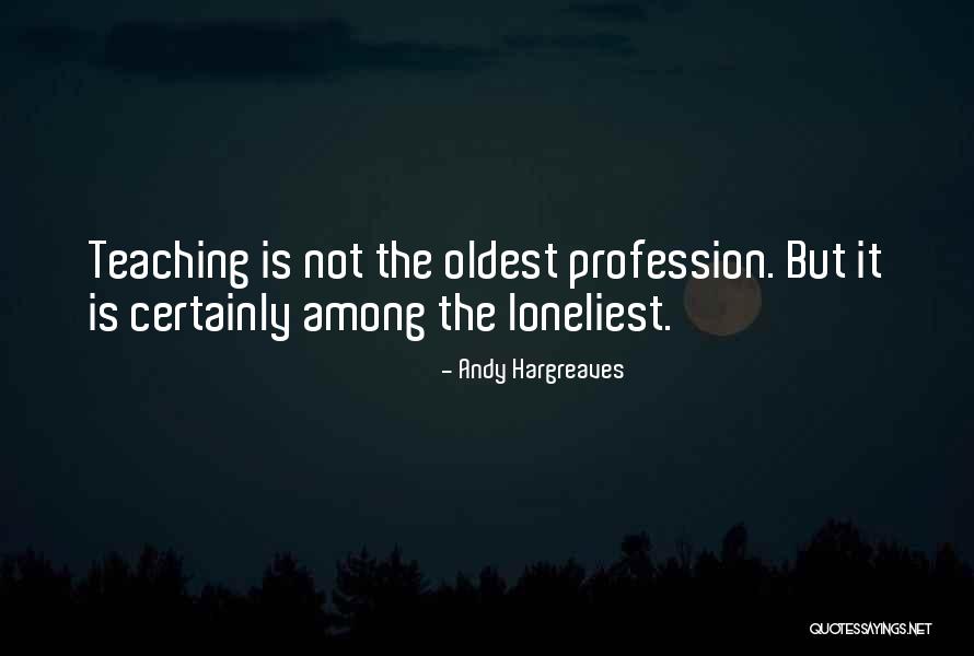 Teaching As Leadership Quotes By Andy Hargreaves Teaching As Leadership Quotes By Andy Hargreaves