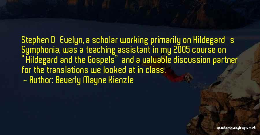 Teaching Assistant Quotes By Beverly Mayne Kienzle