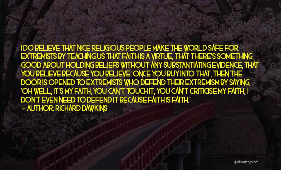 Teaching Beliefs Quotes By Richard Dawkins