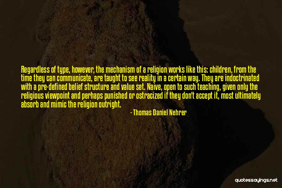 Teaching Children Philosophy Quotes By Thomas Daniel Nehrer Teaching Children Philosophy Quotes By Thomas Daniel Nehrer