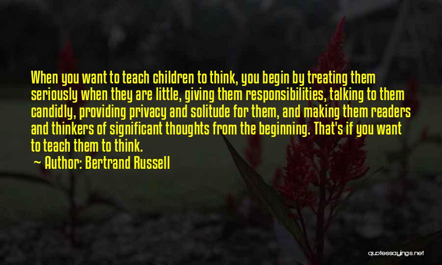 Teaching Children Quotes By Bertrand Russell