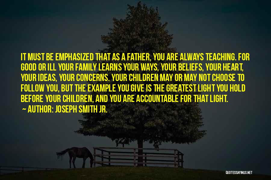 Teaching Children Quotes By Joseph Smith Jr.