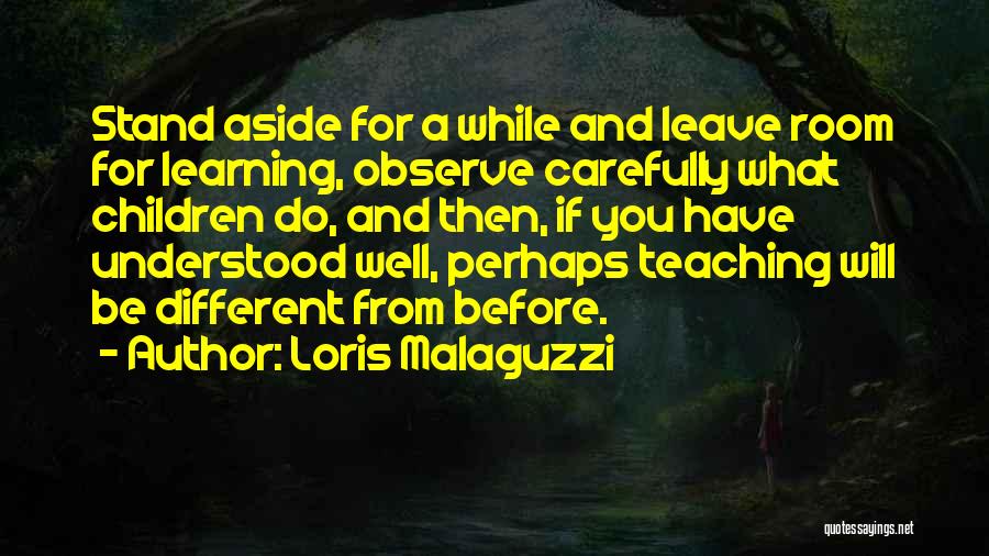 Teaching Children Quotes By Loris Malaguzzi