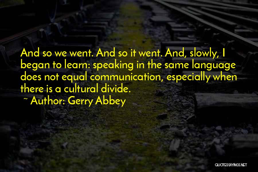 Teaching English Language Quotes By Gerry Abbey