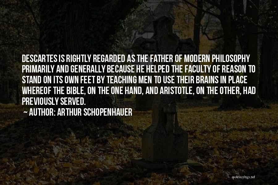 Teaching Faculty Quotes By Arthur Schopenhauer