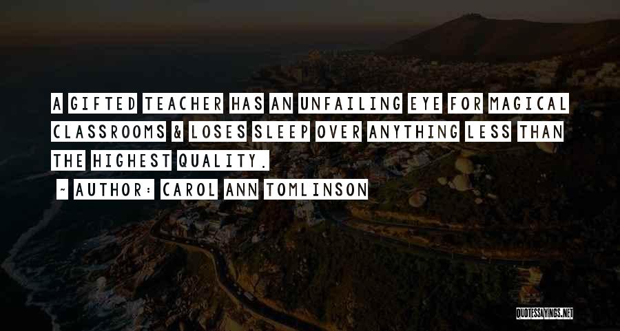 Teaching Gifted Quotes By Carol Ann Tomlinson