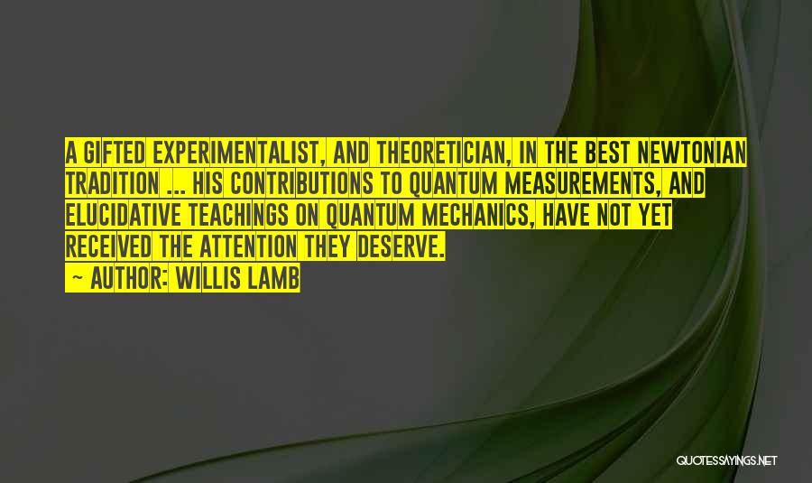 Teaching Gifted Quotes By Willis Lamb