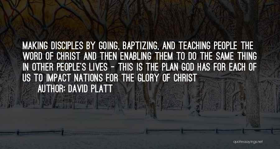 Teaching God's Word Quotes By David Platt