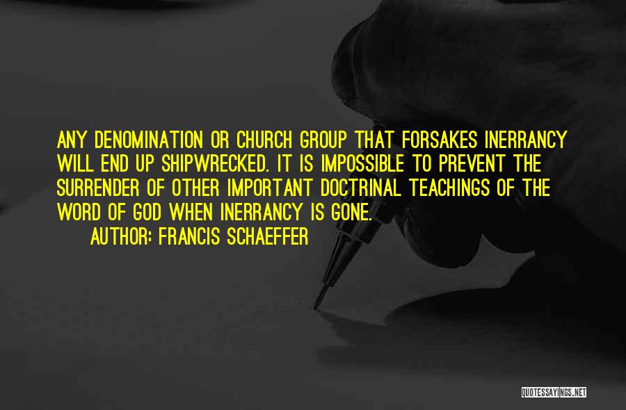 Teaching God's Word Quotes By Francis Schaeffer