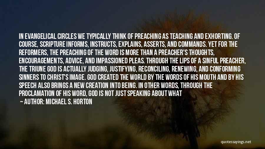 Teaching God's Word Quotes By Michael S. Horton
