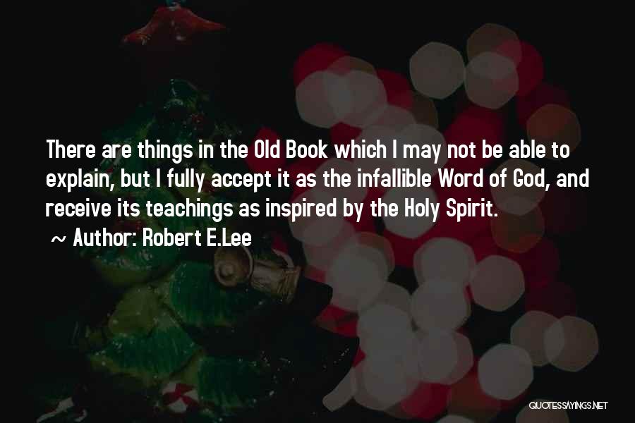 Teaching God's Word Quotes By Robert E.Lee