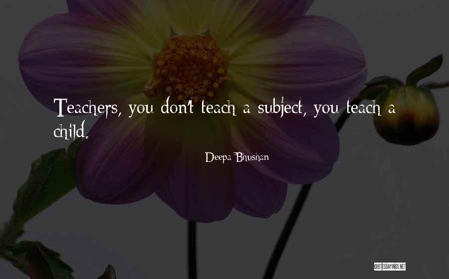 Teaching Inspirational Quotes By Deepa Bhushan Teaching Inspirational Quotes By Deepa Bhushan