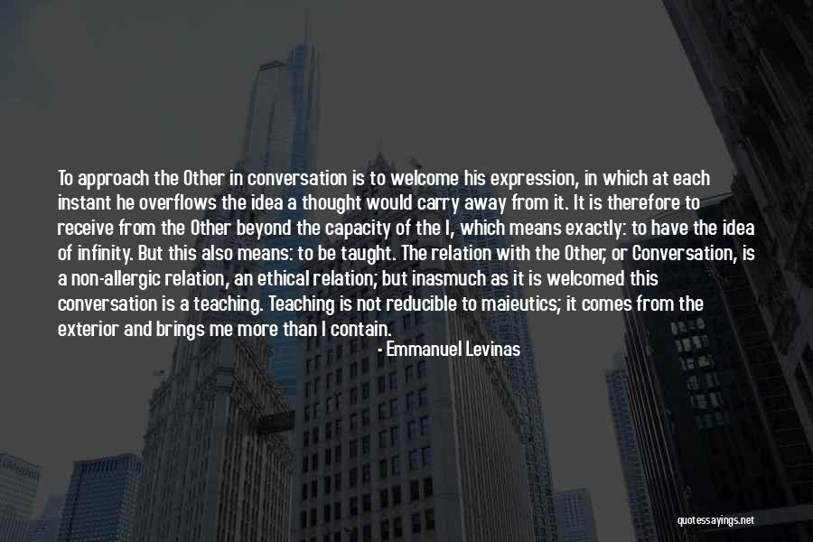 Teaching Inspirational Quotes By Emmanuel Levinas Teaching Inspirational Quotes By Emmanuel Levinas