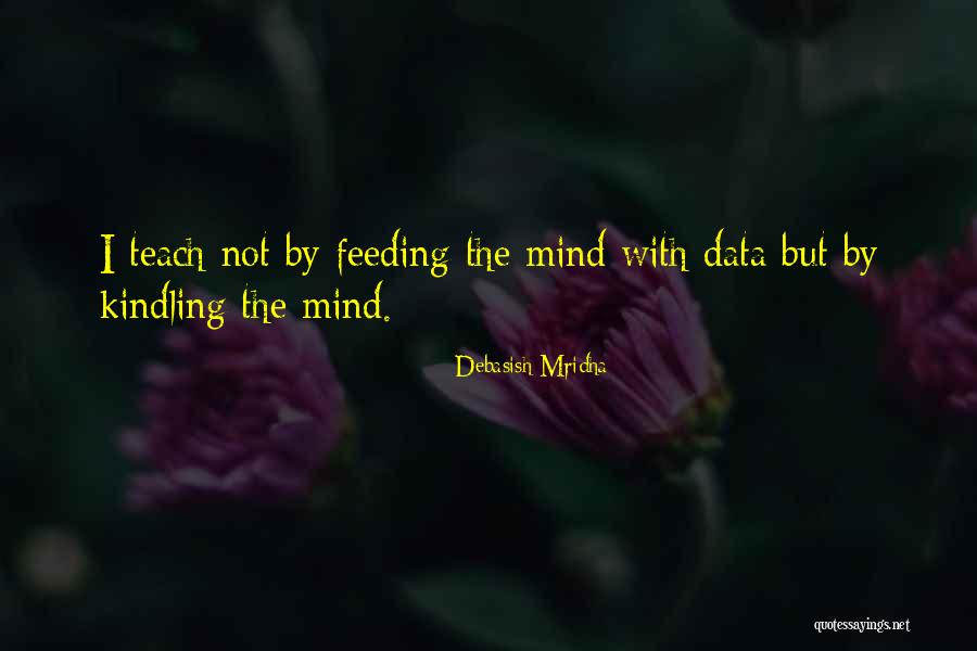 Teaching Inspirational Quotes Quotes By Debasish Mridha Teaching Inspirational Quotes Quotes By Debasish Mridha