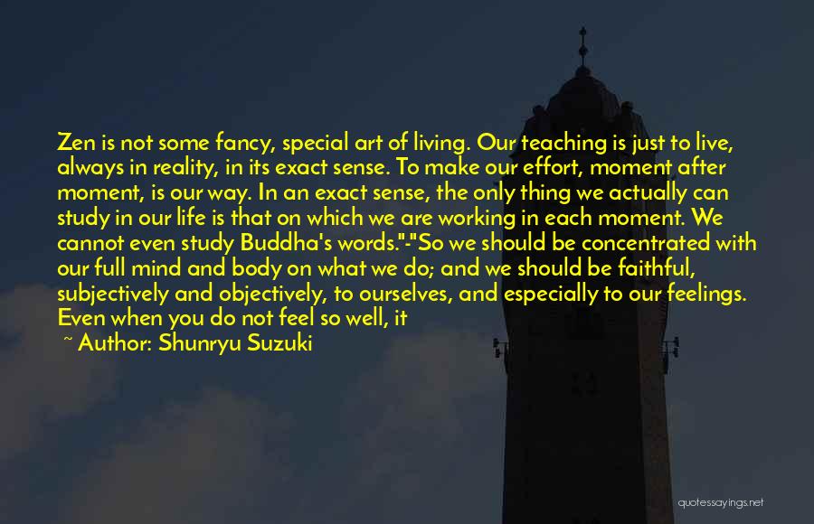 Teaching Is Art Quotes By Shunryu Suzuki