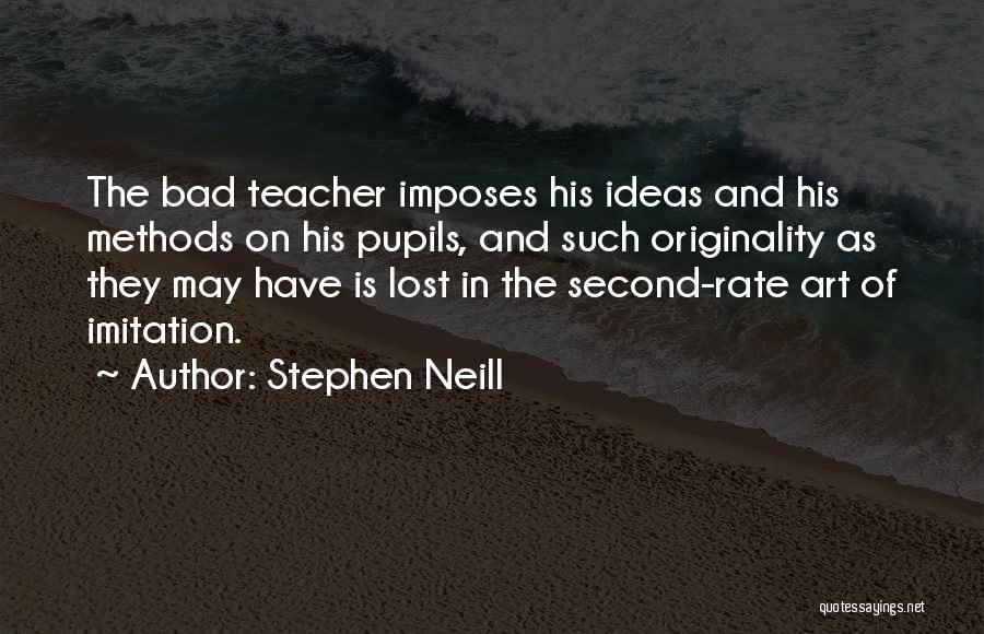 Teaching Is Art Quotes By Stephen Neill