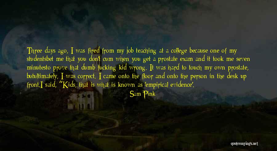 Teaching Is Hard Quotes By Sam Pink Teaching Is Hard Quotes By Sam Pink