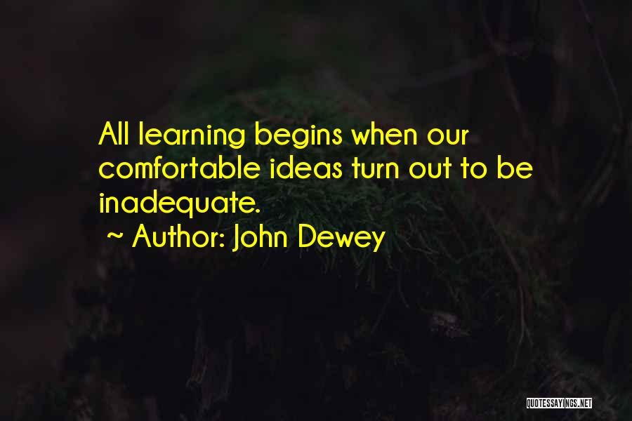 Teaching John Dewey Quotes By John Dewey