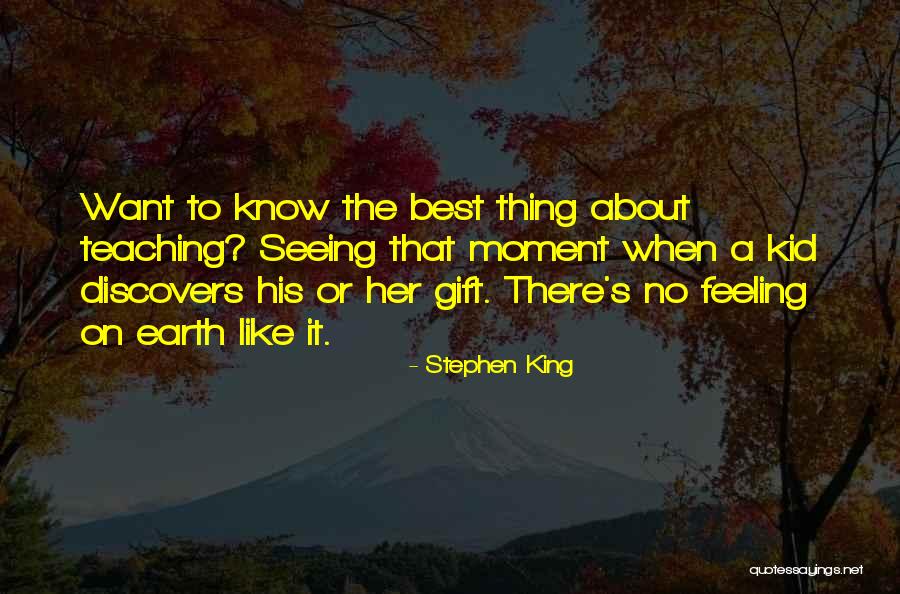 Teaching Kid Quotes By Stephen King Teaching Kid Quotes By Stephen King