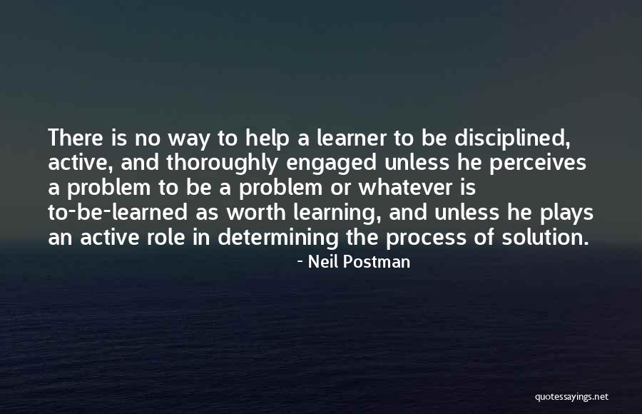 Teaching Learning And Education Quotes By Neil Postman Teaching Learning And Education Quotes By Neil Postman